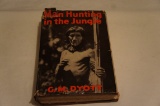 Man Hunting in the jungle (1930) G.M. Dyott