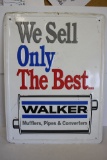 We Sell Only the Best- Walker Mufflers Sign