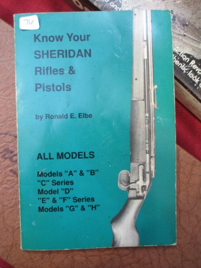 Know Your Sheridan rifles and Pistols Book By Ronald E. Elby