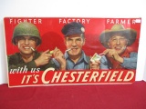 *Liggett & Hyers Tobacco Co. Chesterfield Cigarette Advertising Sign