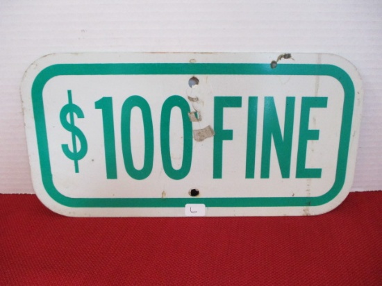 $100 FINE Metal Reflective Sign