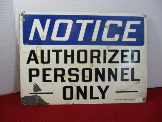 "Notice Authorized Personnel Only" Advertising Sign