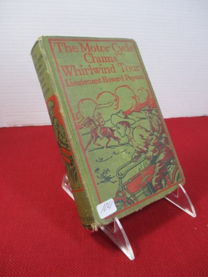 1913 The Motor Cycle Chum's Whirlwind Tour Hard Cover Book