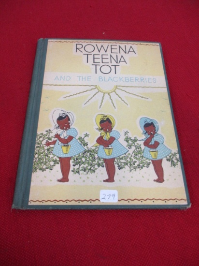 1945 Black Americana Rowena Teena Tot and the Blackberries Hard Cover Book