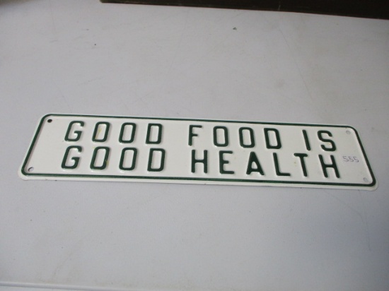 Good Food is Good Health Embossed Metal Sign