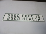 Good Food is Good Health Embossed Metal Sign