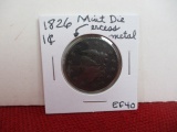 1826 Mint Die Excess Metal Classic Head Large One Cent Coin