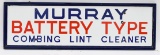 Murray Battery Cotton Lint Cleaner Porcelain Sign