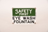 Safety First Eye Wash Fountain Porcelain Sign