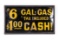 6 Gal-Gas Tax Included $1.00 Cash Tin Sign