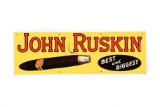 John Ruskin Best And Biggest Cigar Tin Sign