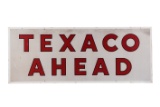 Texaco Ahead Tin Sign