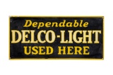Dependable Delco-Light Used Here Tin Sign