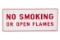 No Smoking Or Open Flames Porcelain Sign