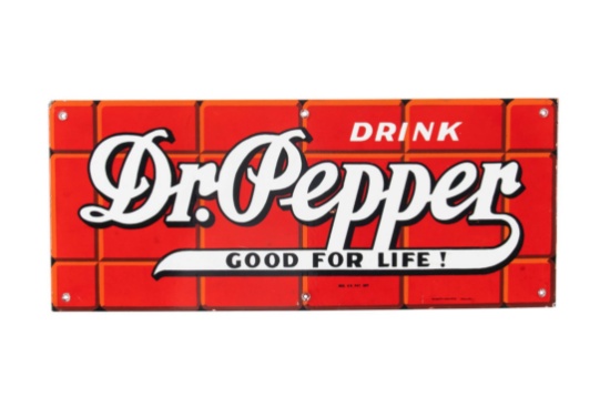 Drink Dr. Pepper Good For Life Porcelain Sign