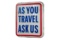 Standard As You Travel Lighted Plastic Sign