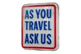 Standard As You Travel Lighted Plastic Sign