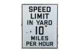 Speed Limit In Yard Porcelain Sign