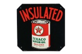 Texaco Insulated Motor Oil Tin Sign