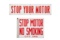Lot Of 2 Stop Your Motor / No Smoking Signs