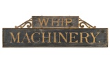 Whip Machinery Wooden Smaltz Sign