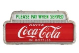 Coca Cola Pay When Served Sign