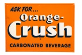 Ask For Orange Crush Carbonated Beverage Sign