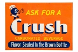 Ask For Crush Carbonated Beverage Sign