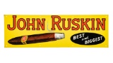 John Ruskin Best And Biggest Cigar Sign