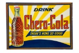 Drink Chero-Cola There's None So Good Sign