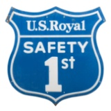 U.S. Royal Safety First Sign