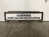 Don't Lean Over Platform Sign