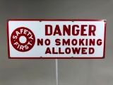 Safety First Danger No Smoking Sign