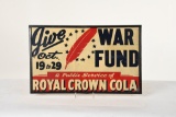 Royal Crown War Fund Sign