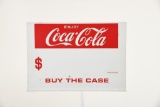 Coca Cola By The Case Sign