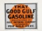 That Good Gulf Gasoline Flange Sign