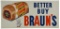 Braun's Town Talk Bread Horizontal Sign