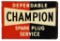 Dependable Champion Spark Plug Service Flange Sign