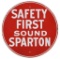 Safety First Sound Your Sparton Sign
