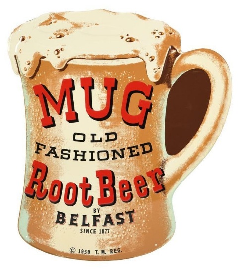 Belfast Old Fashioned Mug Root Beer Diecut Sign