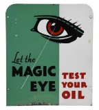 Let The Magic Eye Test Your Oil Sign