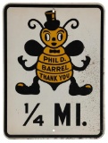 Phild. Barrel Thank You 1/4 Mile Road Sign