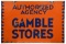 Authorized Agency Gamble Stores Sign