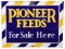 Pioneer Feeds For Sale Here Sign