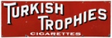 Turkish Trophies Cigarettes Sign