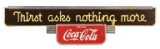 Thirst Asks Nothing More Coca Cola Sign