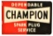 Dependable Champion Spark Plugs Service Metal Sign