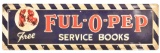 Ful-O-Pep Service Books Metal Sign