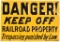 Danger Keep Off Railroad Property Metal Sign