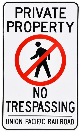 Union Pacific No Trespassing Metal Sign